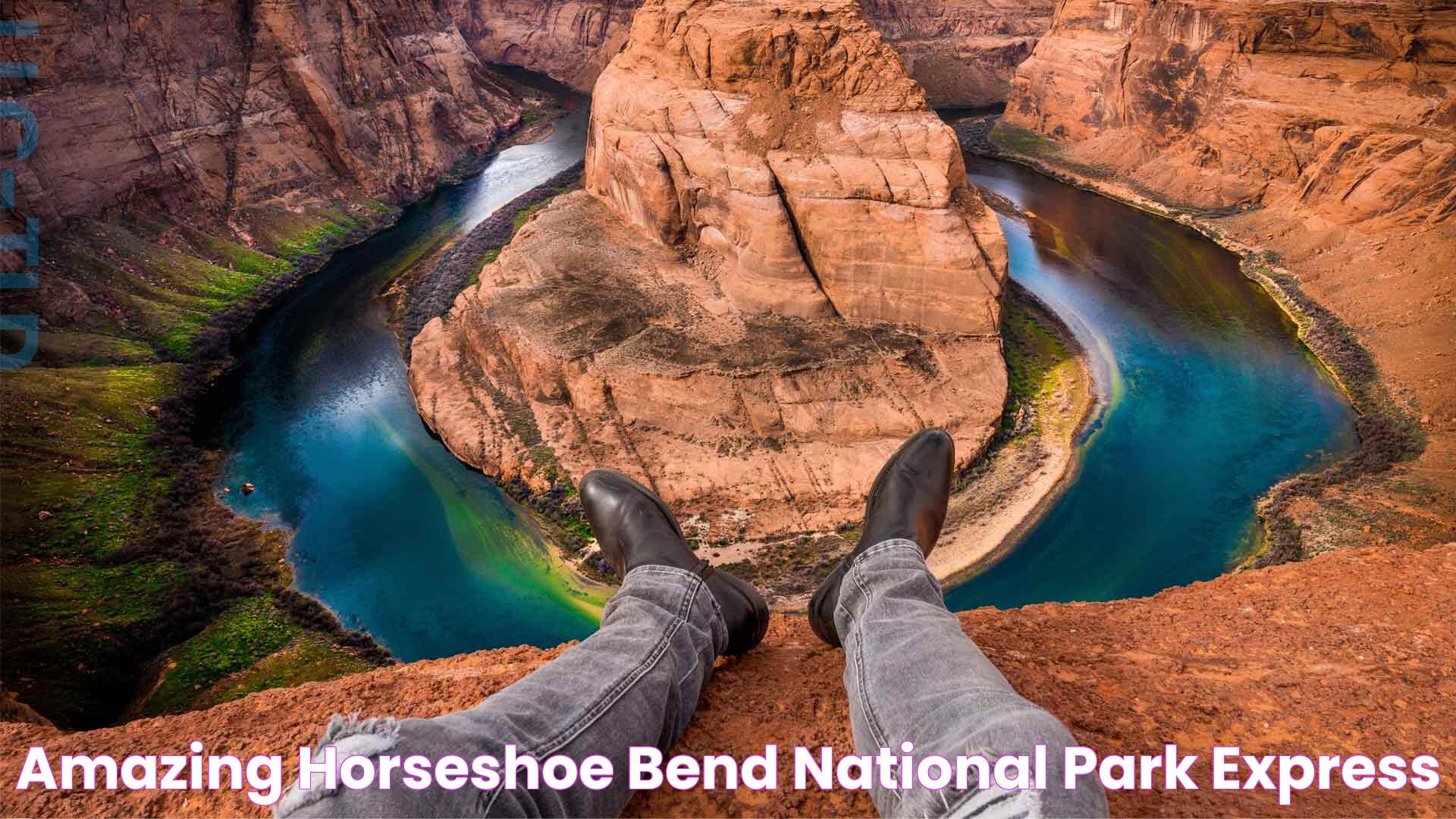 Amazing Horseshoe Bend National Park Express