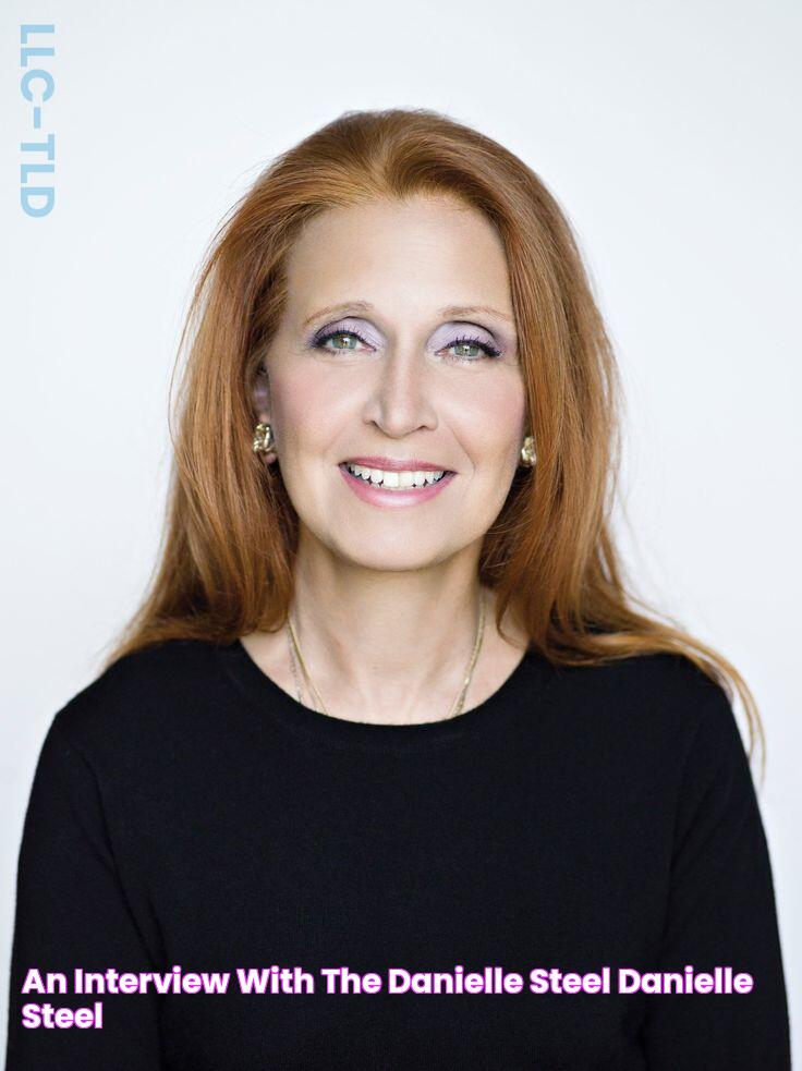 An Interview With the Danielle Steel Danielle steel