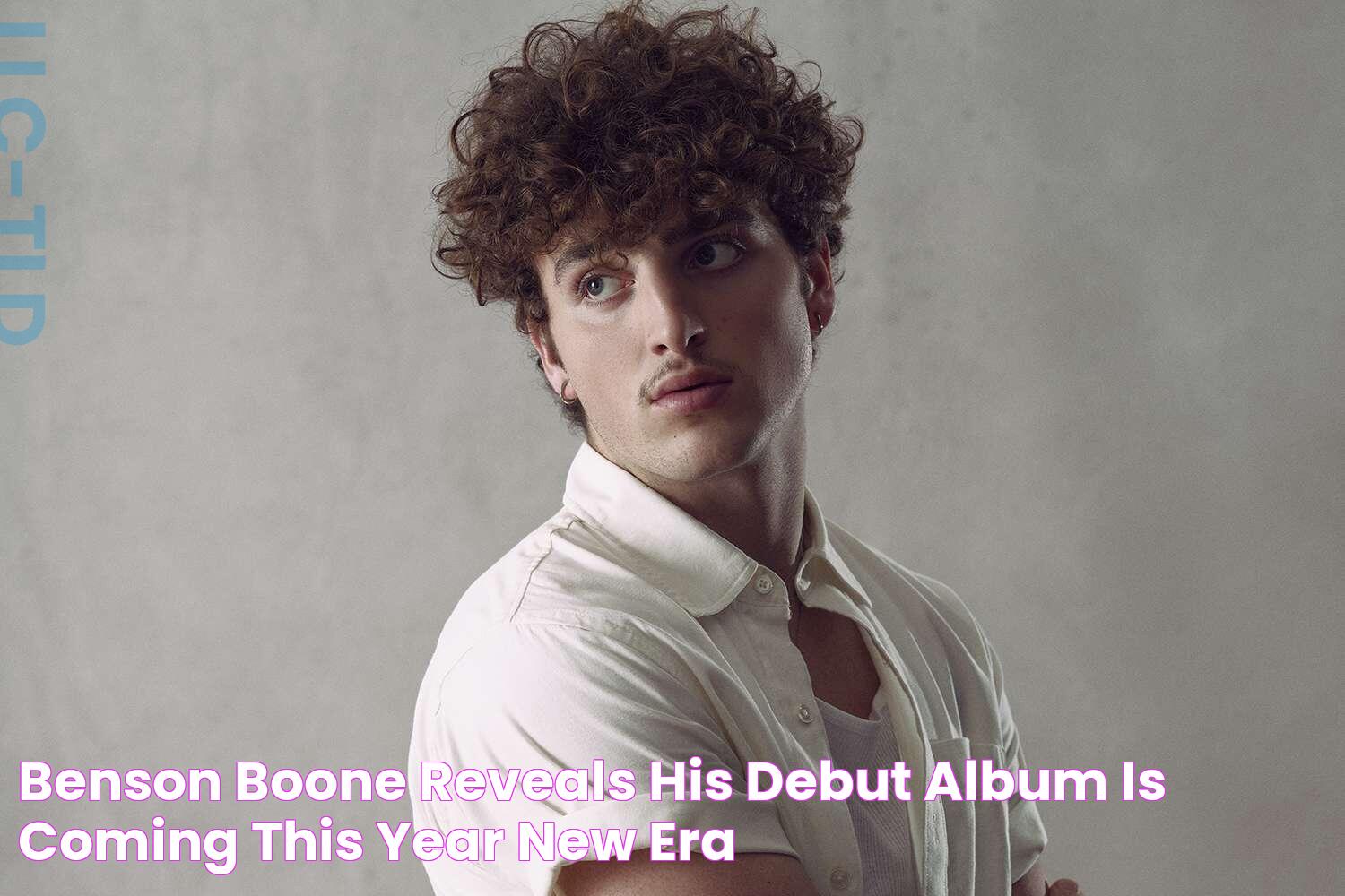 Benson Boone Reveals His Debut Album Is Coming This Year 'New Era'