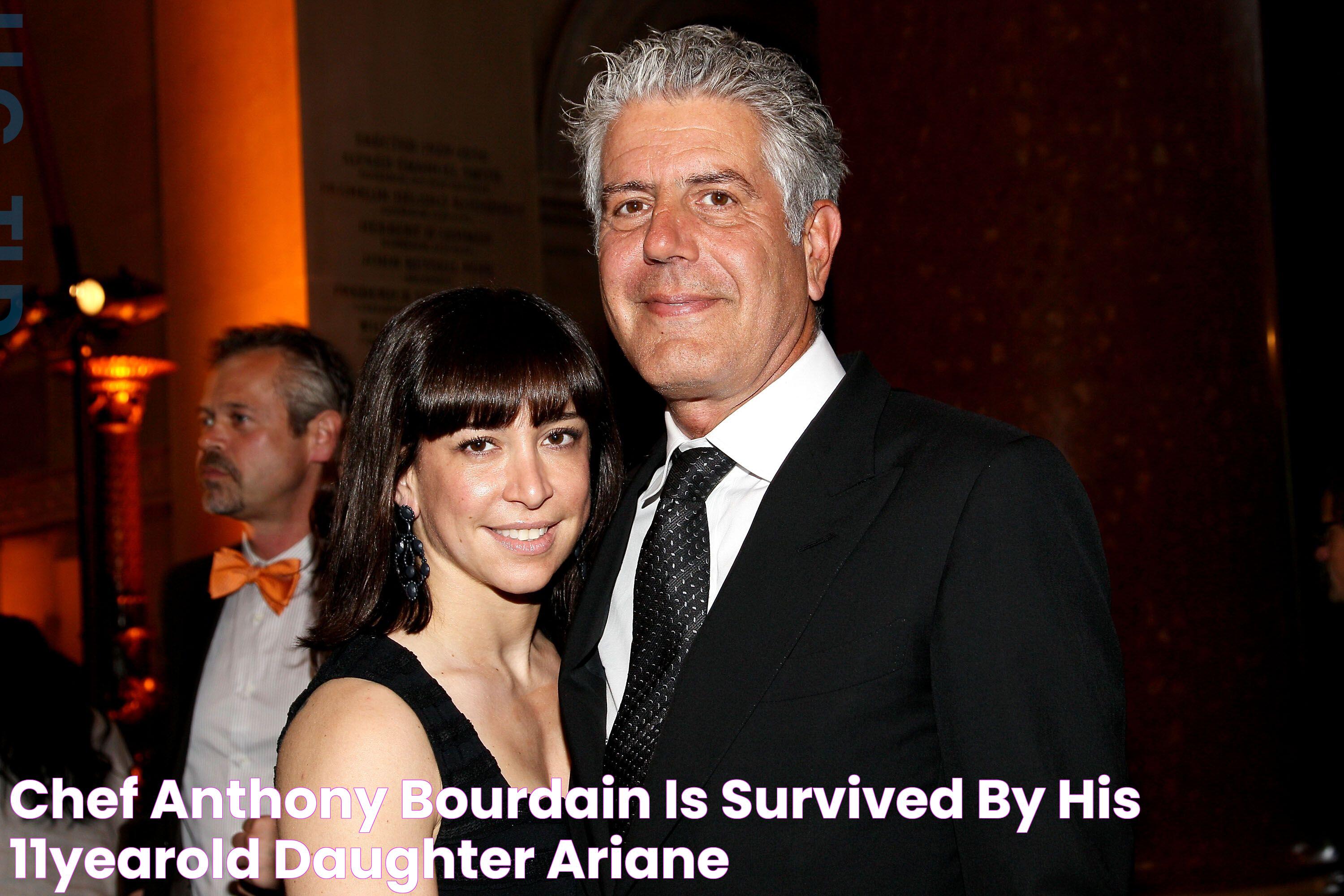 Chef Anthony Bourdain Is Survived by His 11YearOld Daughter Ariane