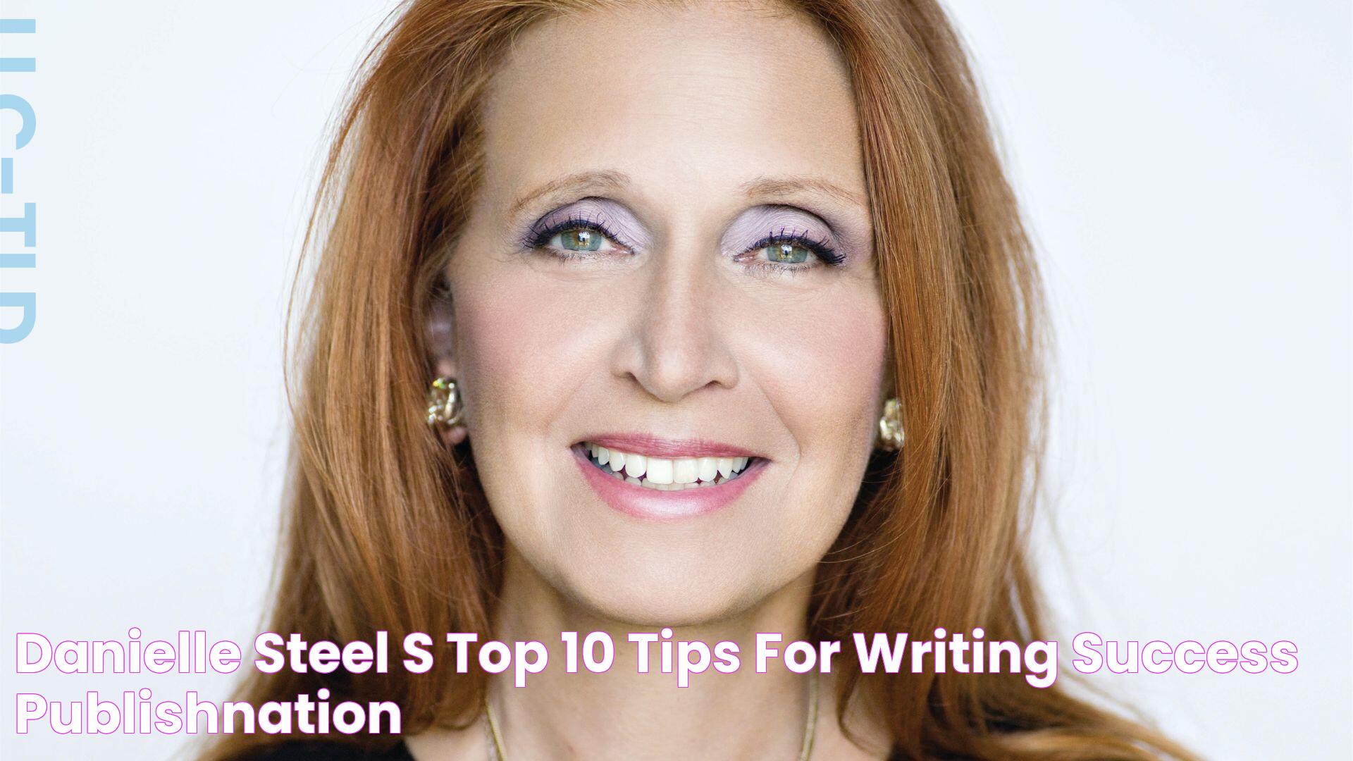 Danielle Steel’s Top 10 Tips for Writing Success // PublishNation