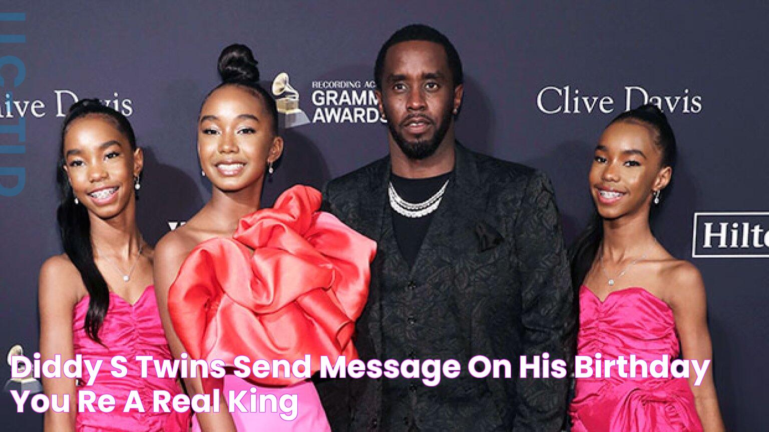 Diddy’s Twins Send Message On His Birthday You’re A ‘Real King