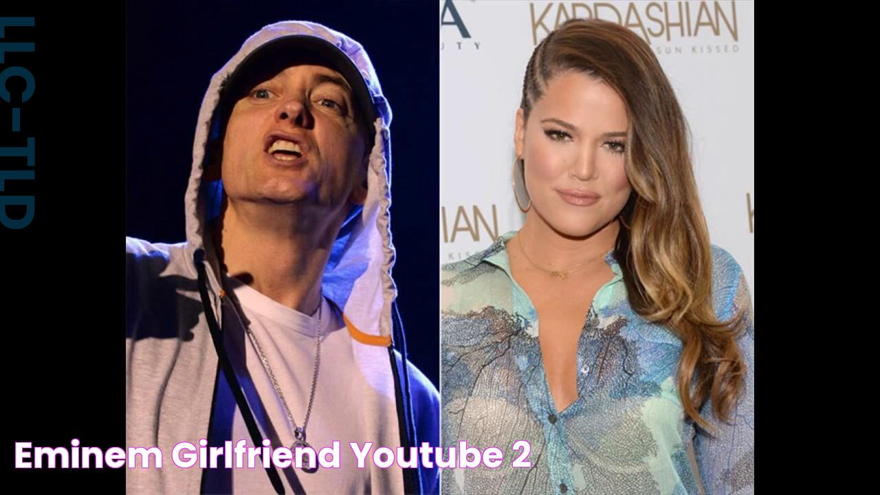 Eminem Girlfriend YouTube