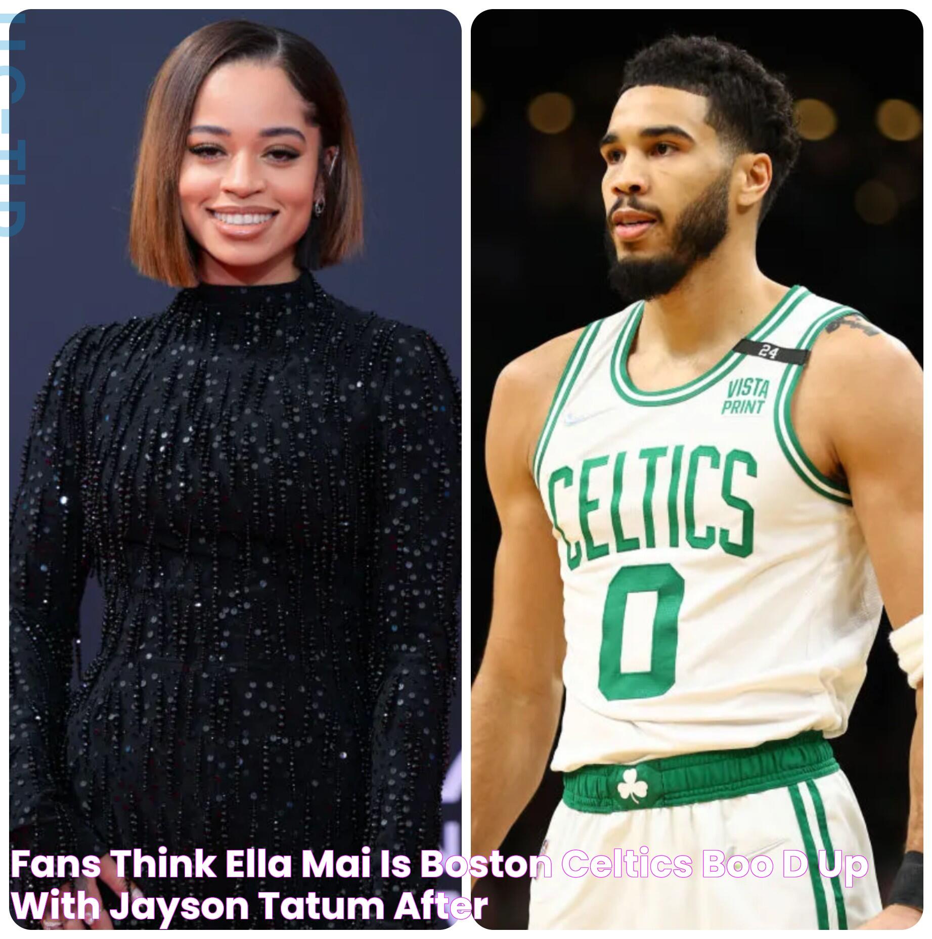 Fans Think Ella Mai Is Boston Celtics Boo’d Up With Jayson Tatum After