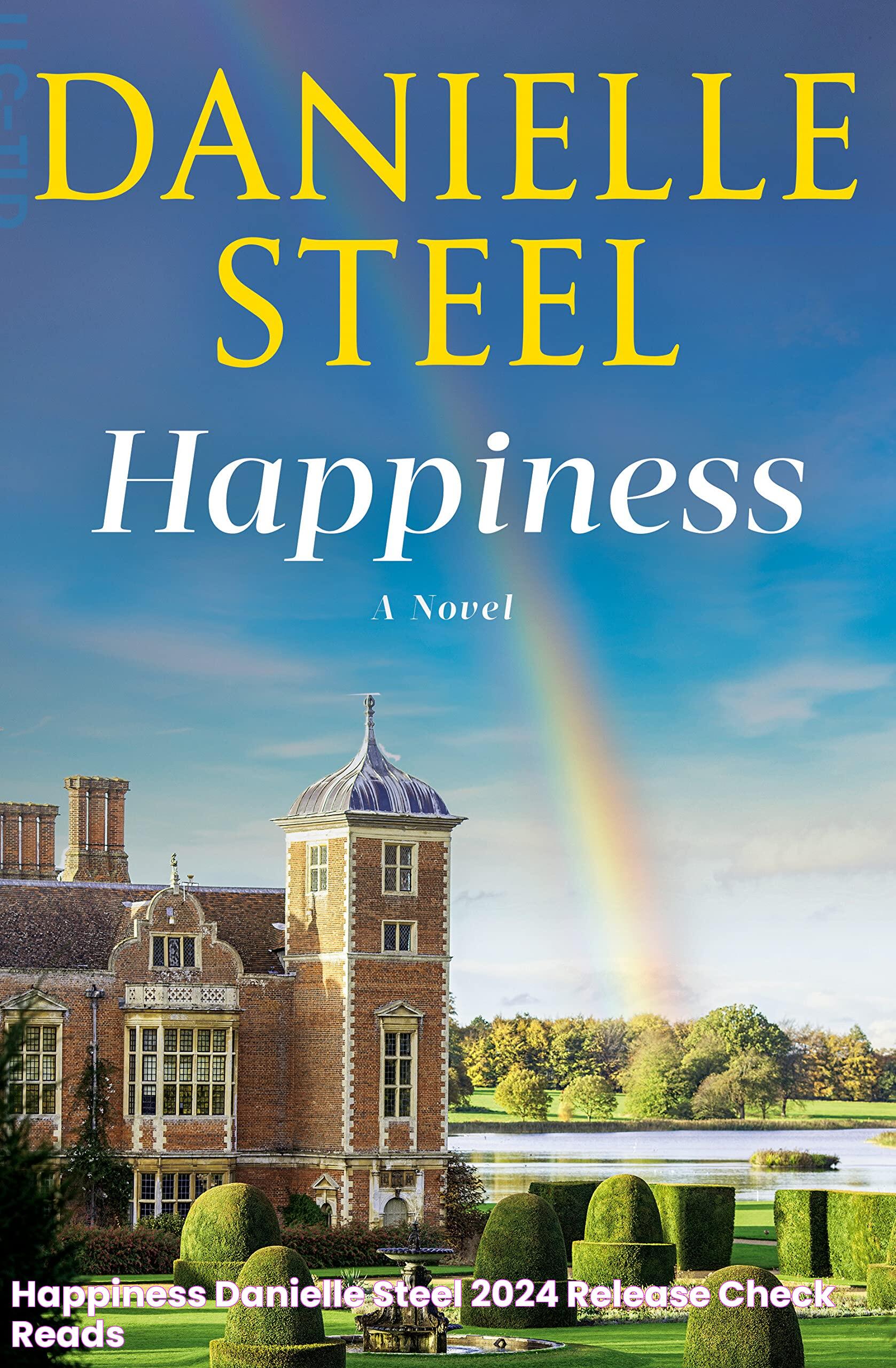 Happiness Danielle Steel 2024 Release Check Reads