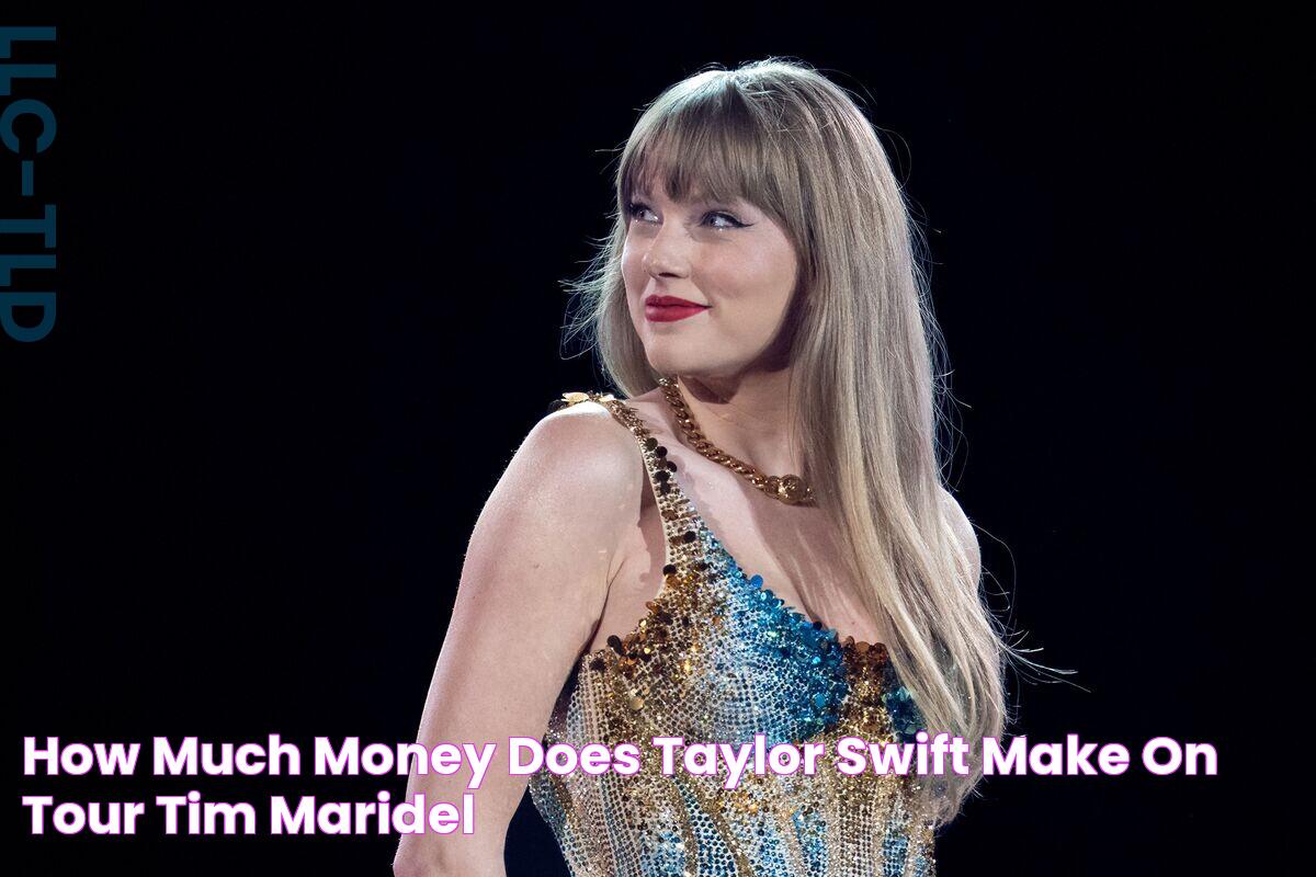 How Much Money Does Taylor Swift Make On Tour Tim Maridel