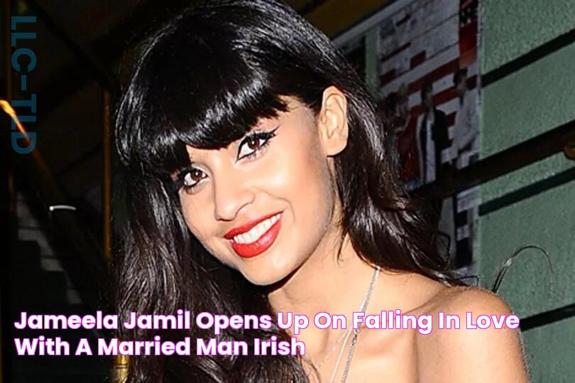 Jameela Jamil opens up on falling in love with a MARRIED man Irish