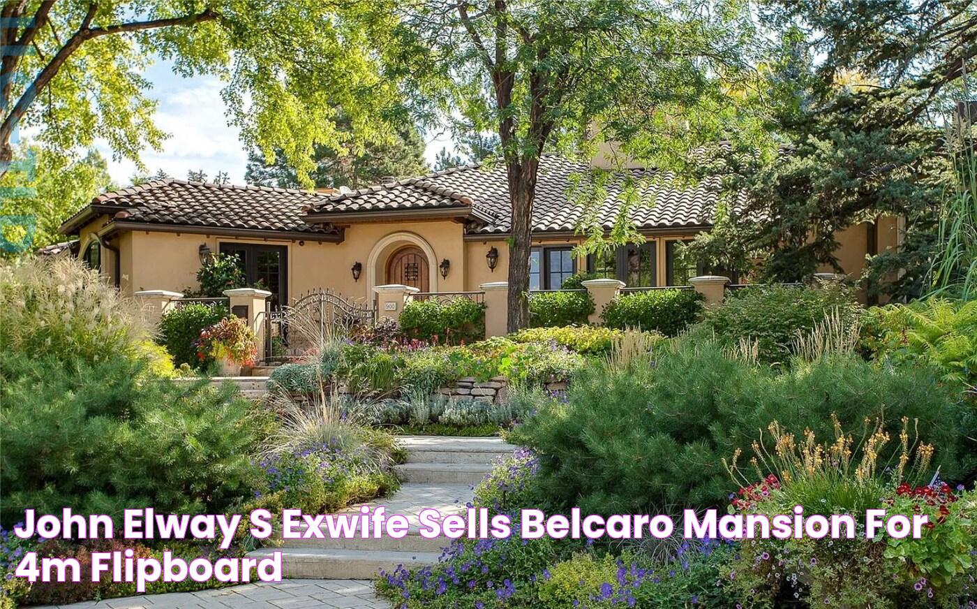 John Elway’s exwife sells Belcaro mansion for 4M Flipboard