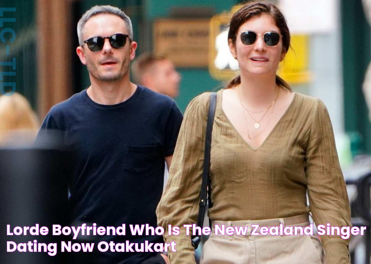 Lorde Boyfriend Who Is The New Zealand Singer Dating Now? OtakuKart