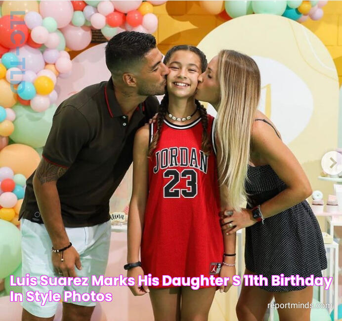 Luis Suarez marks his daughter's 11th birthday in style (Photos