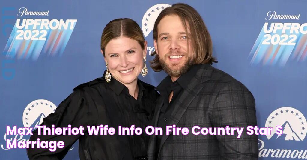 Max Thieriot Wife Info on ‘Fire Country’ Star’s Marriage