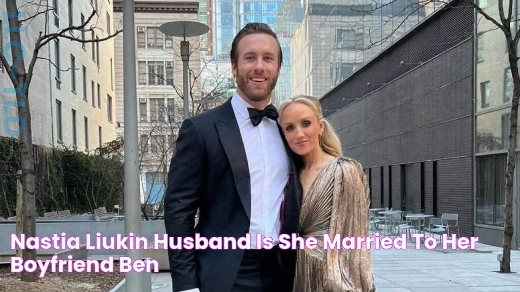 Nastia Liukin Husband Is She Married To Her Boyfriend Ben?