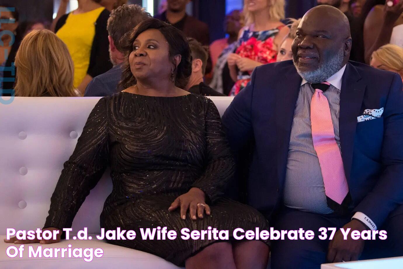 Pastor T.D. Jake & Wife Serita Celebrate 37 Years Of Marriage