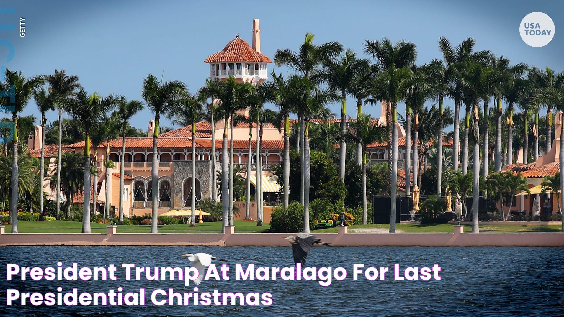 President Trump at MaraLago for last presidential Christmas