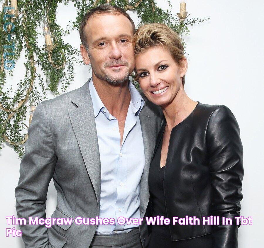 Tim McGraw Gushes Over Wife Faith Hill in TBT Pic