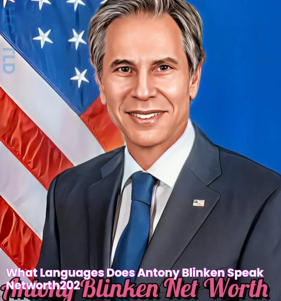 What Languages Does Antony Blinken Speak? » Networth202