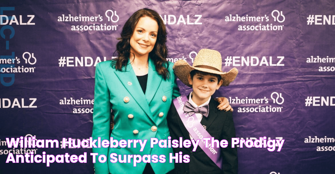 William Huckleberry Paisley The prodigy anticipated to surpass his