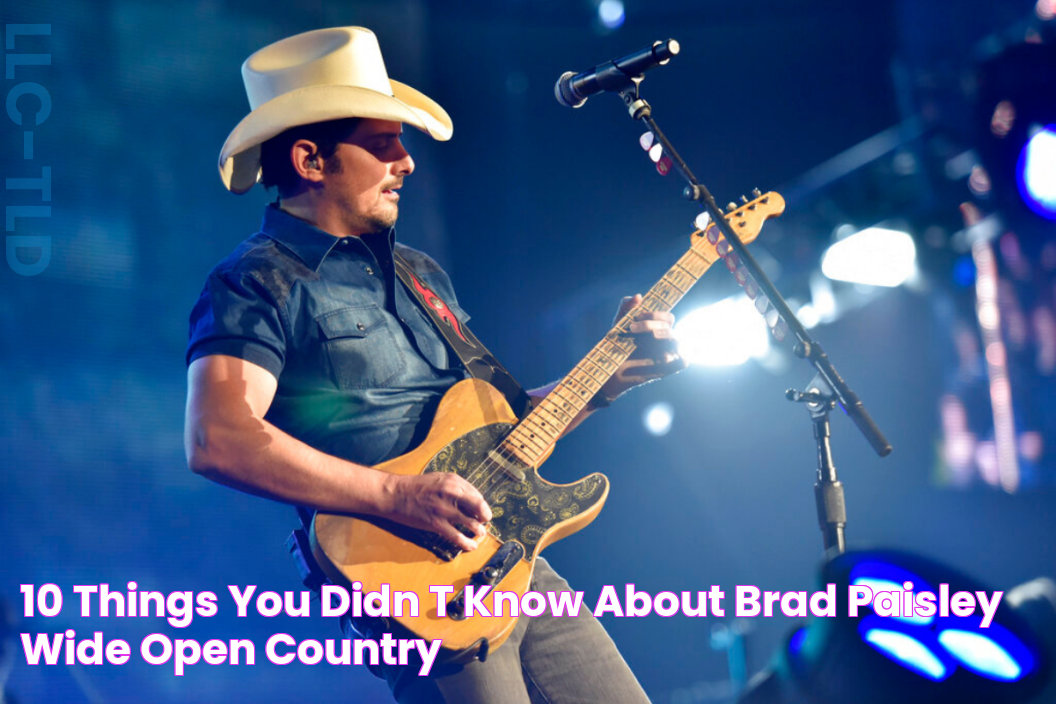 10 Things You Didn't Know About Brad Paisley Wide Open Country