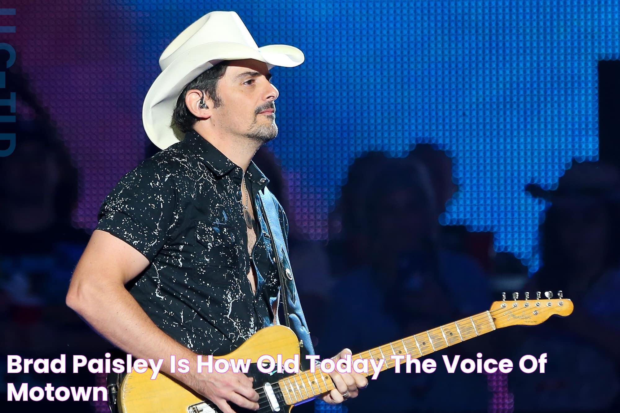 Brad Paisley is HOW OLD Today? • The Voice Of Motown