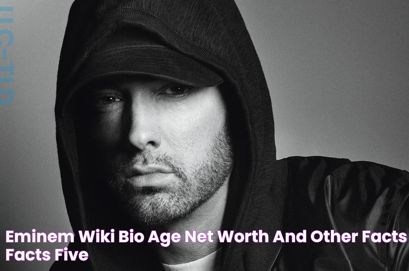 Eminem Wiki, Bio, Age, Net Worth, and Other Facts Facts Five