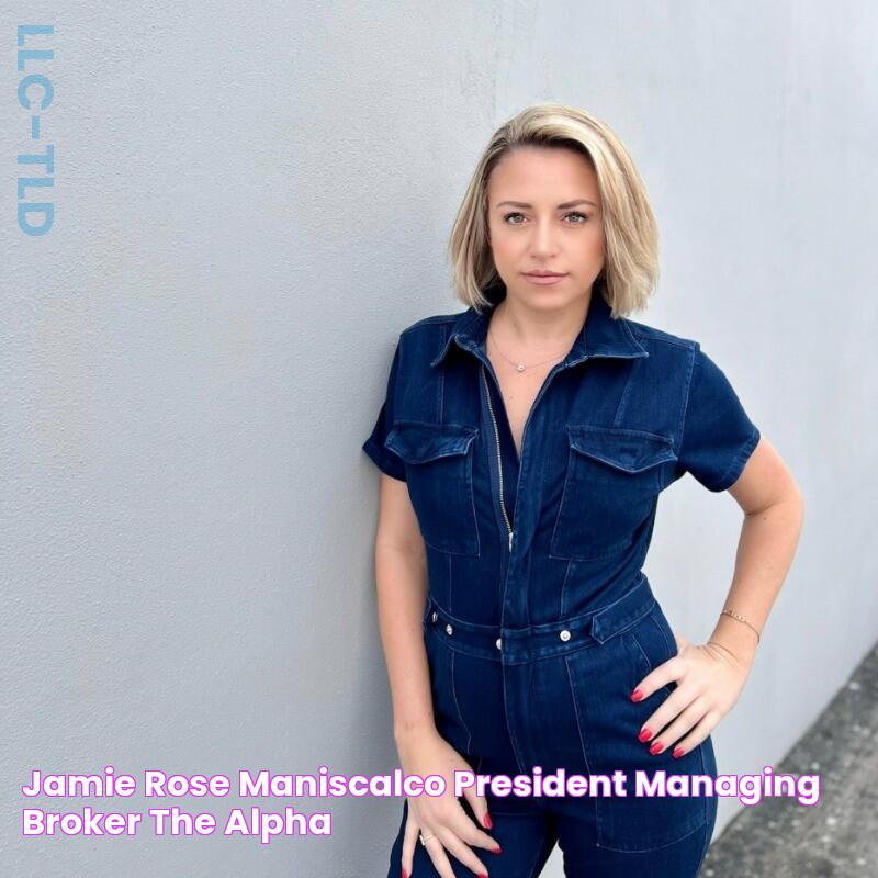 Jamie Rose Maniscalco President & Managing Broker The Alpha