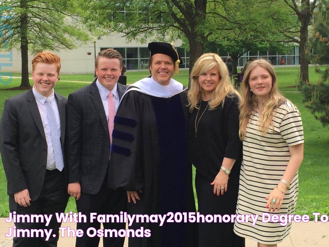 Jimmy with familyMay2015honorary degree to Jimmy. The osmonds