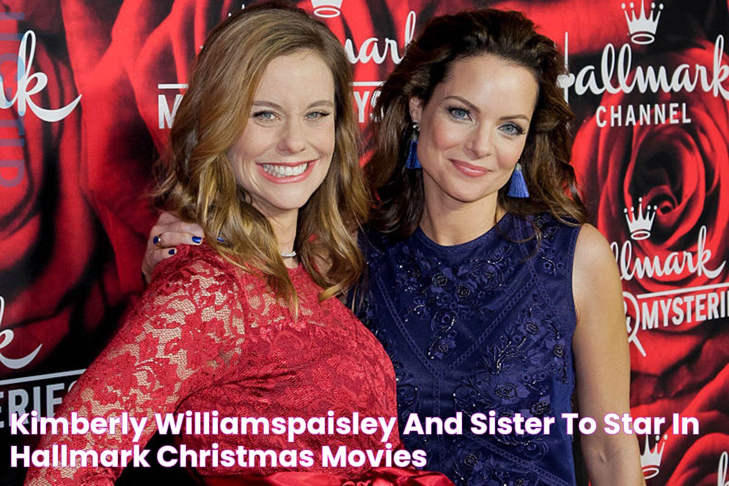 Kimberly WilliamsPaisley and Sister to Star in Hallmark Christmas Movies