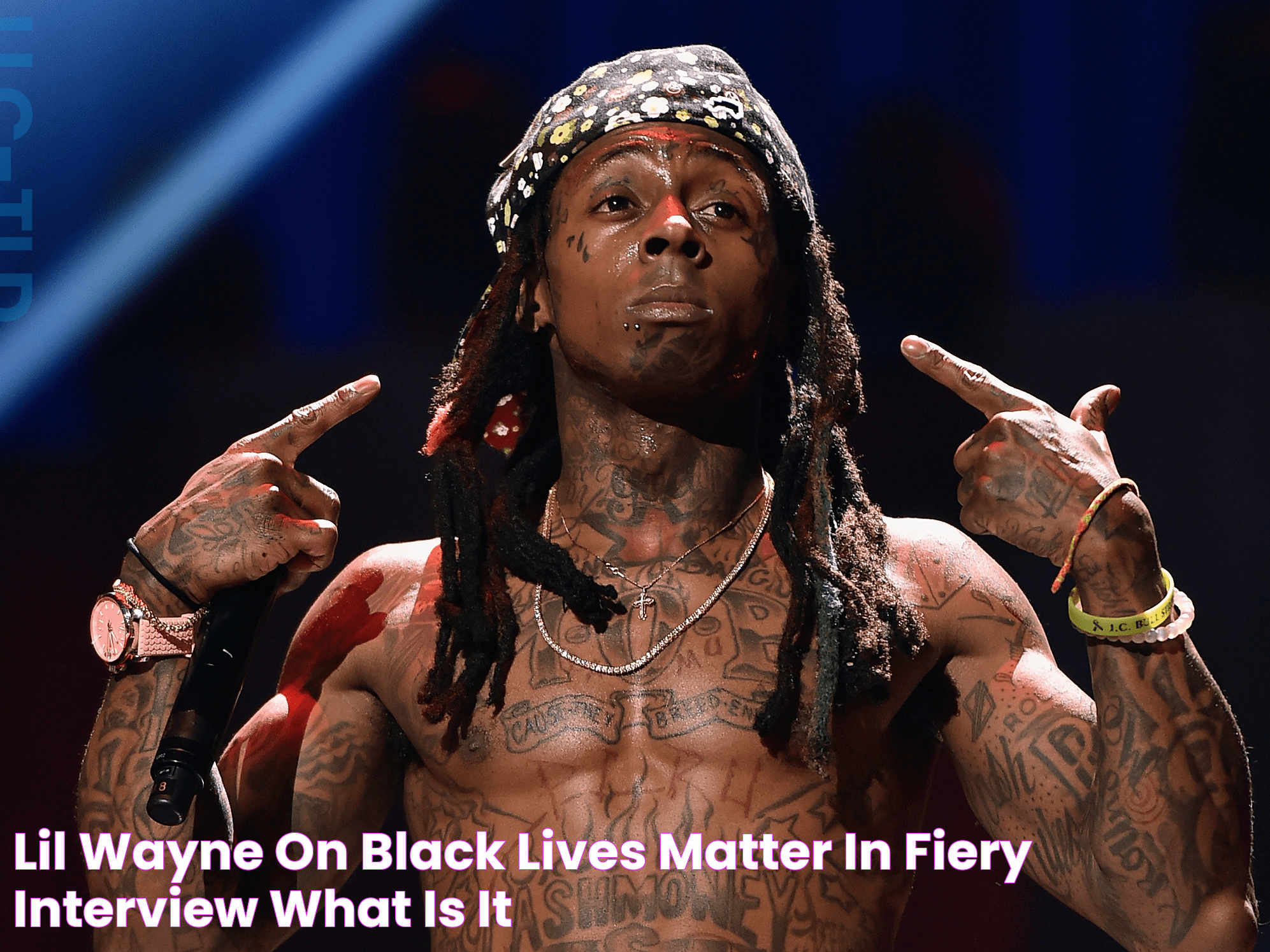 Lil Wayne on Black Lives Matter in fiery interview 'What is it