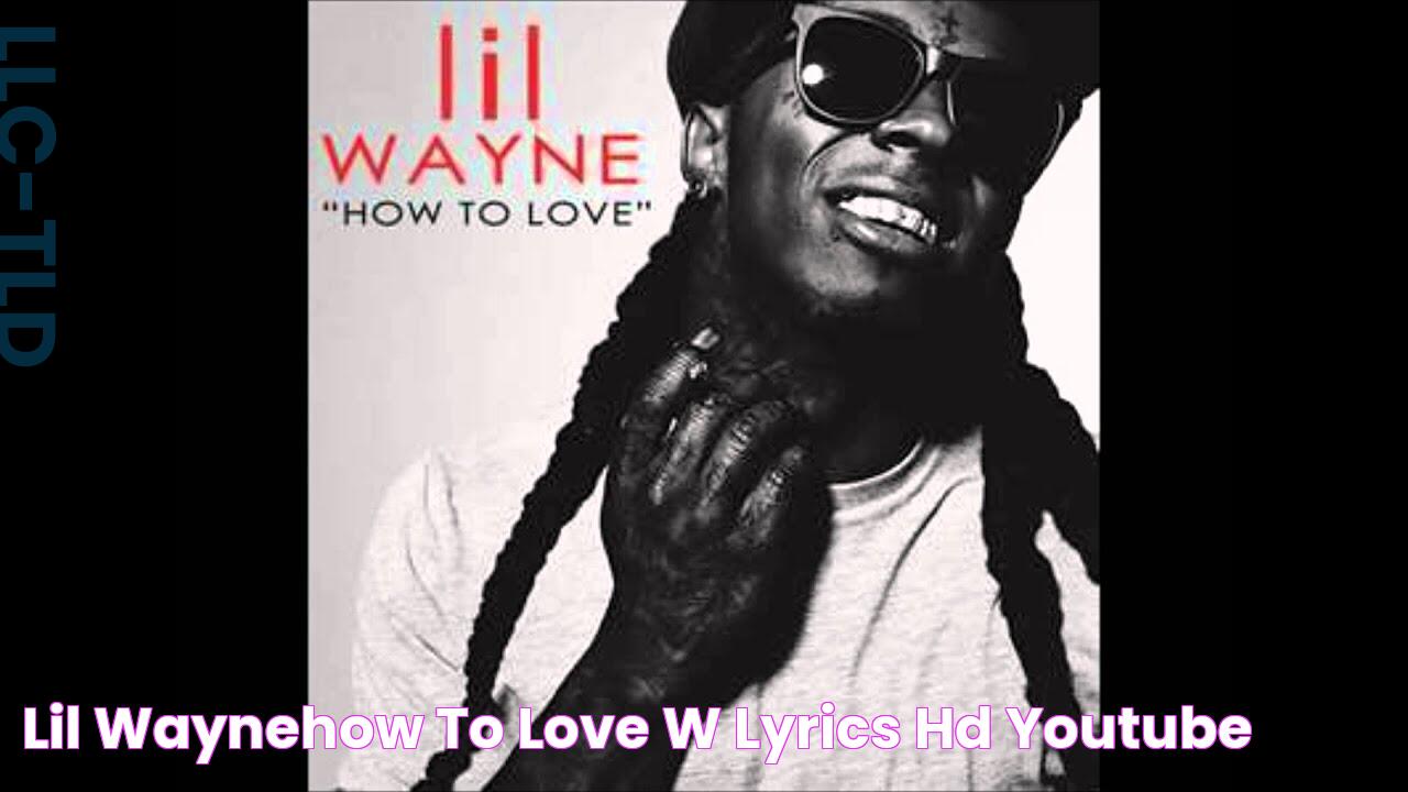 Lil WayneHow to Love w/ Lyrics HD YouTube