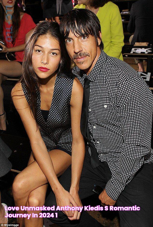 Love Unmasked Anthony Kiedis's Romantic Journey In 2024