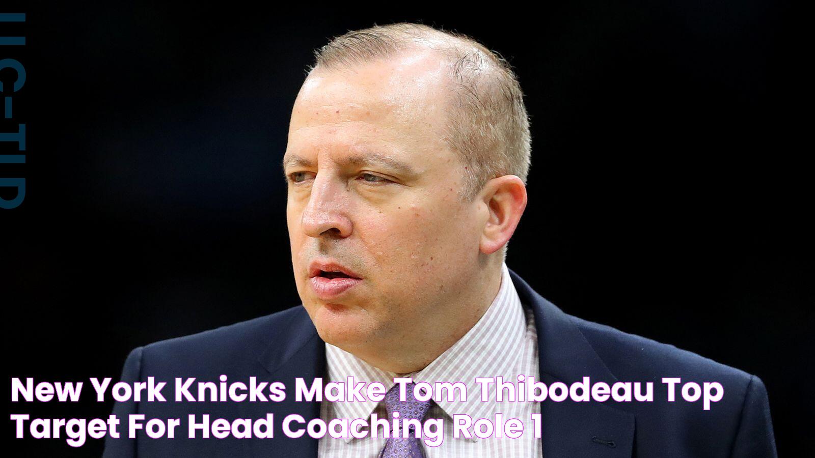 New York Knicks make Tom Thibodeau top target for head coaching role