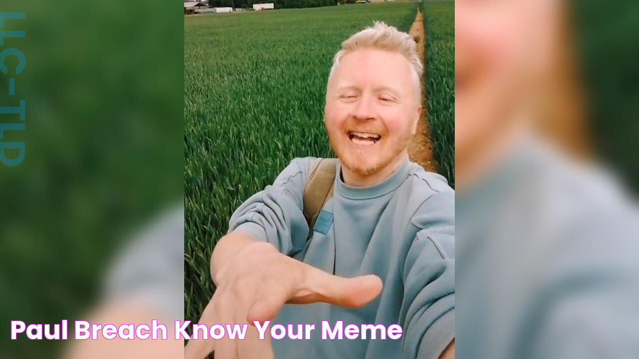 Paul Breach Know Your Meme