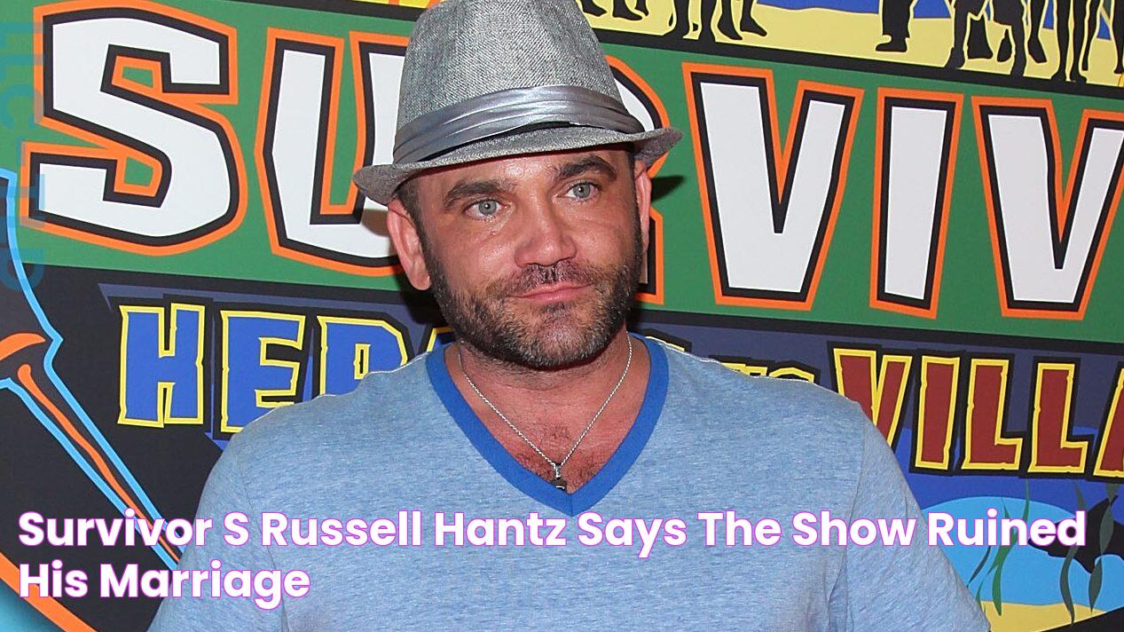 Survivor's Russell Hantz Says The Show Ruined His Marriage