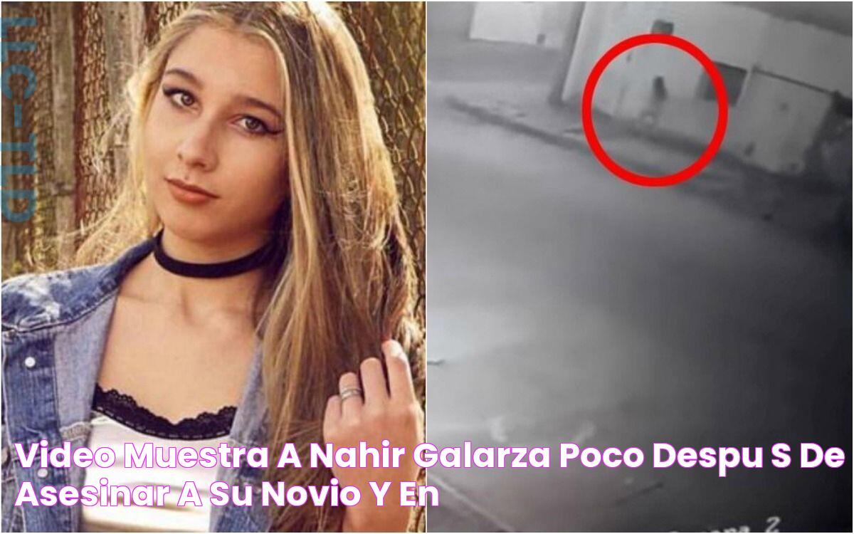 Video muestra a Nahir Galarza poco después de asesinar a su novio y en