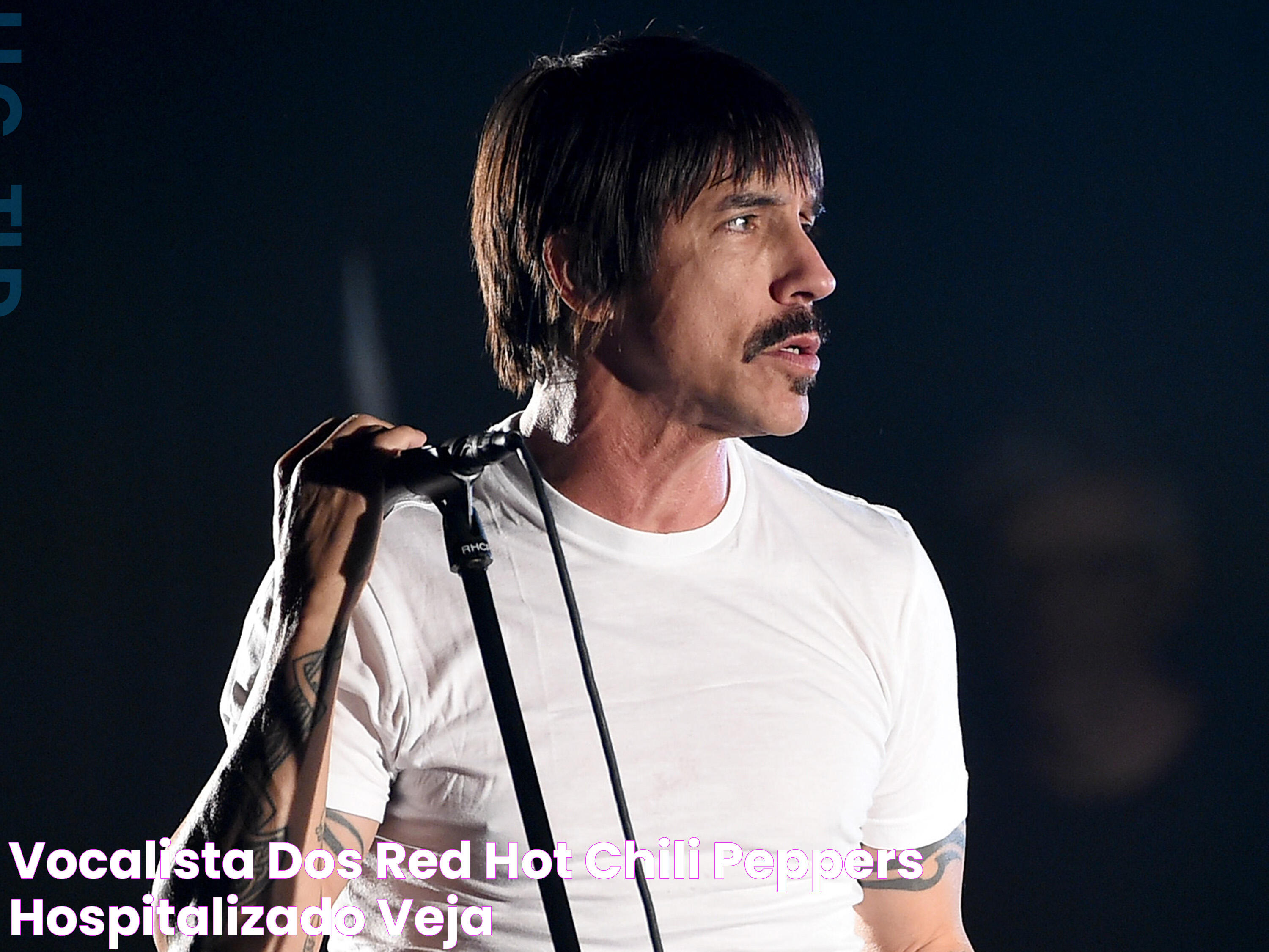 Vocalista dos Red Hot Chili Peppers é hospitalizado VEJA