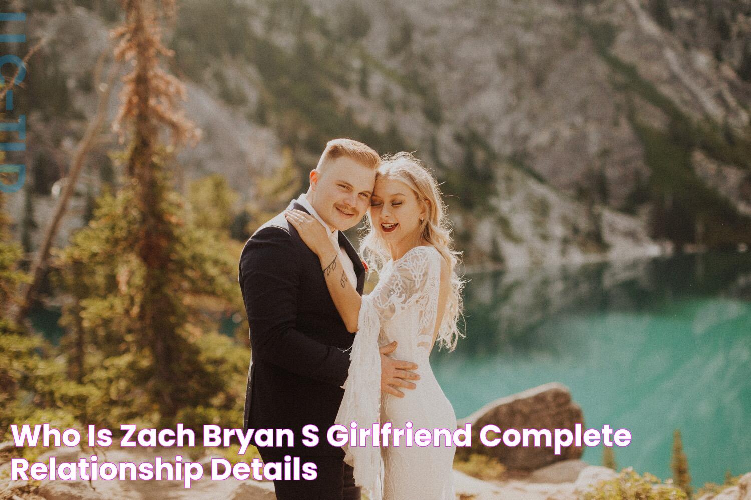 Who Is Zach Bryan’s Girlfriend? Complete Relationship Details!