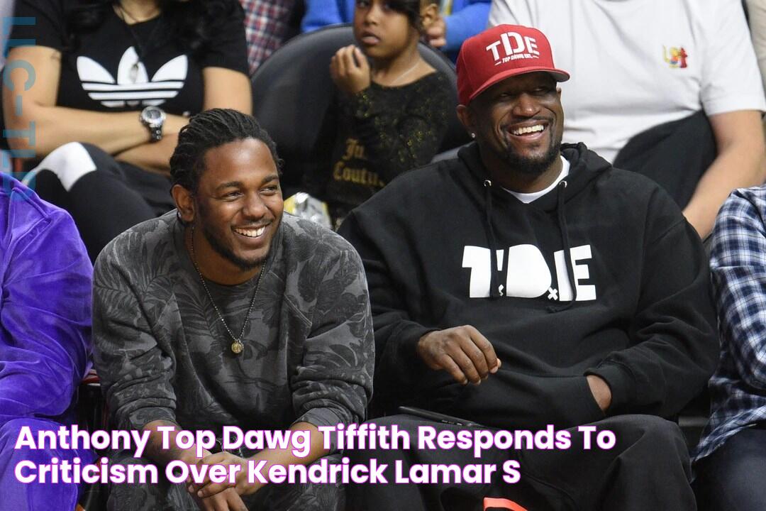 Anthony 'Top Dawg' Tiffith Responds to Criticism Over Kendrick Lamar’s