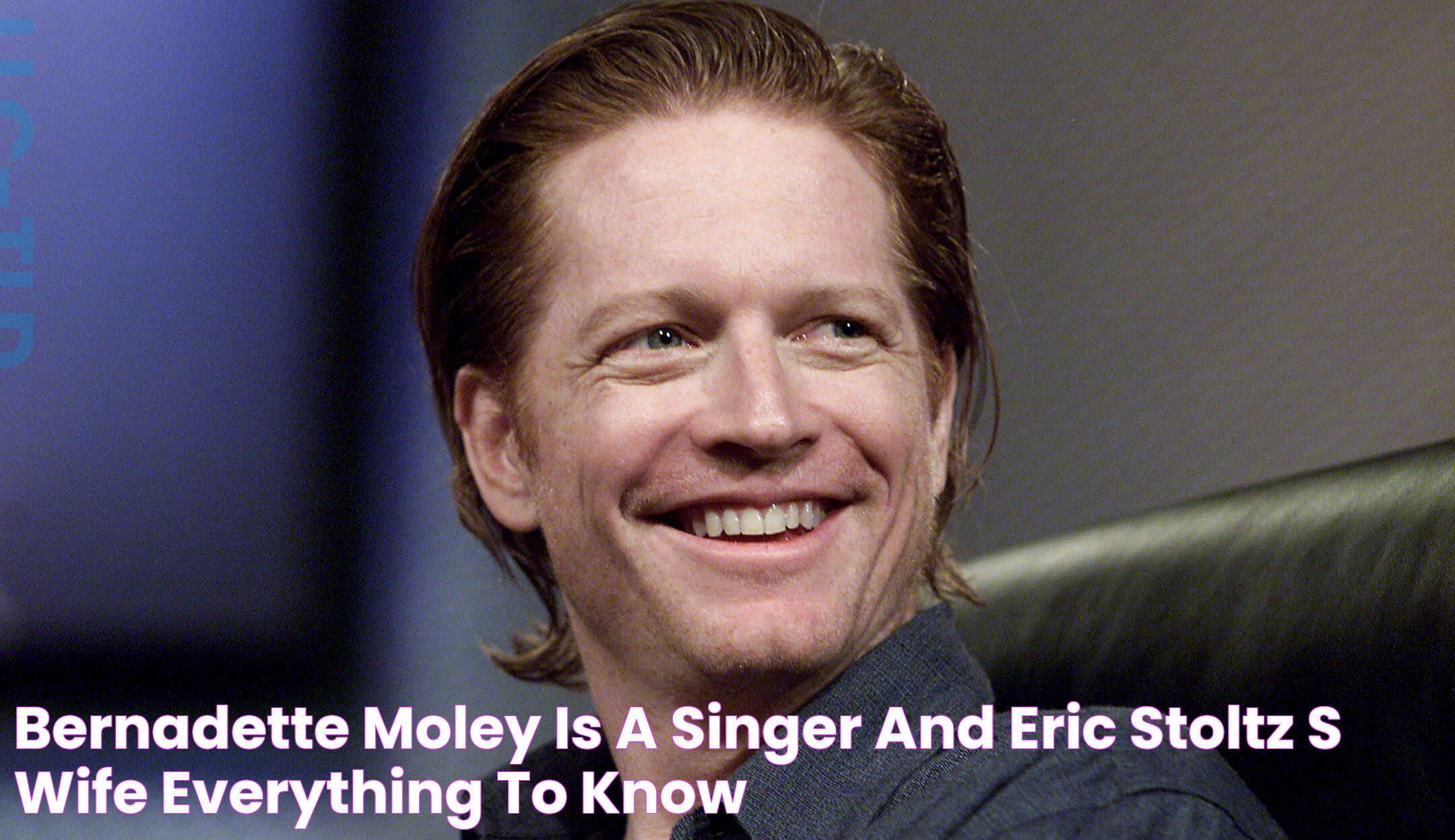 Bernadette Moley Is A Singer And Eric Stoltz's Wife Everything To Know