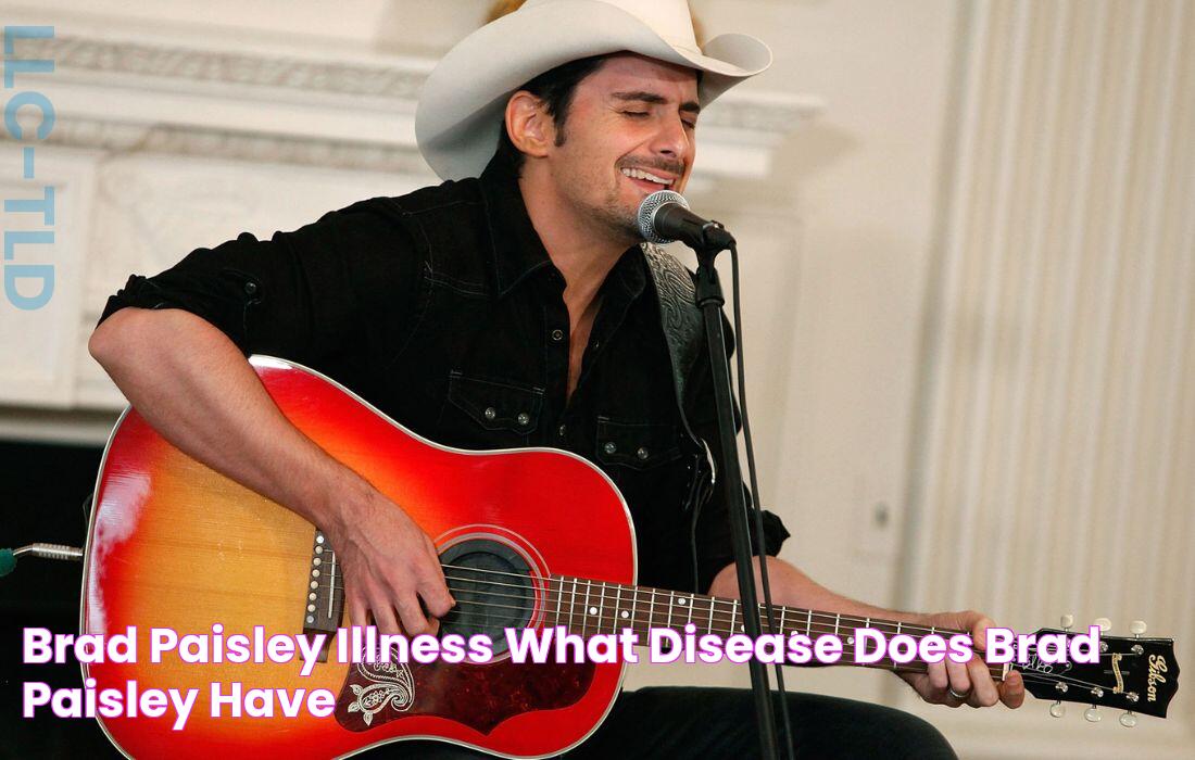 Brad Paisley Illness What Disease Does Brad Paisley Have?