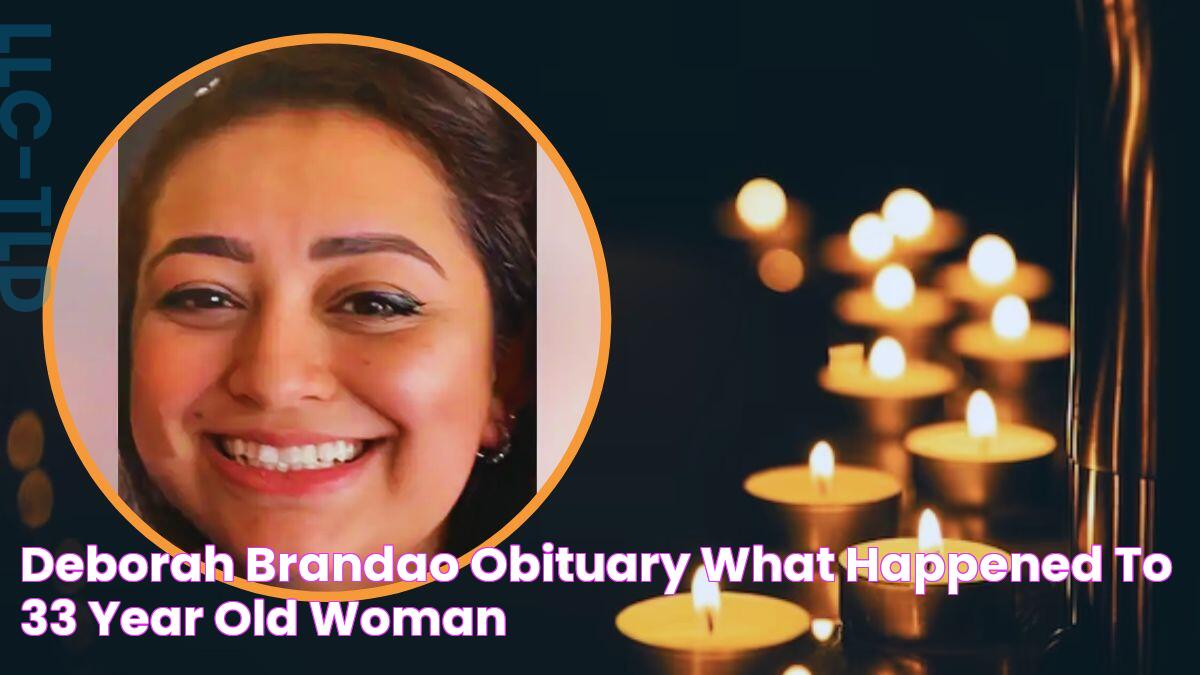 Deborah Brandao Obituary What Happened to 33 Year Old Woman?