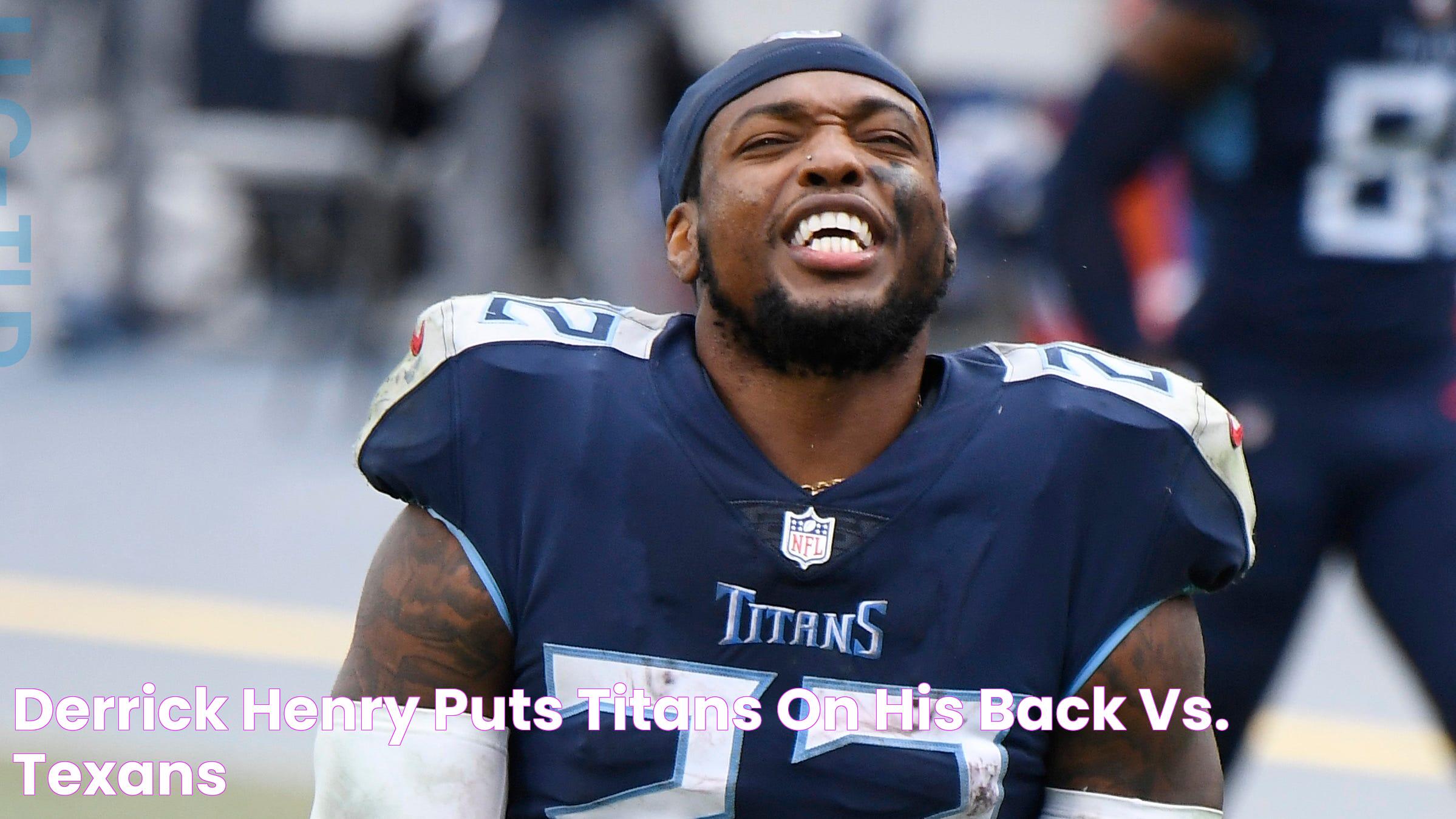 Derrick Henry puts Titans on his back vs. Texans