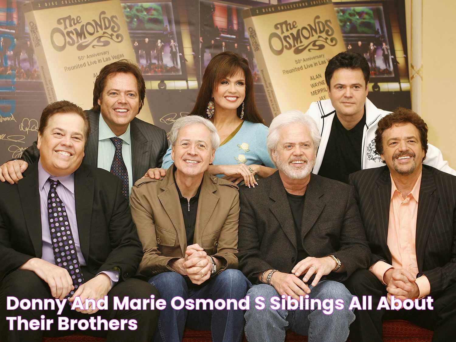 Donny and Marie Osmond's Siblings All About Their Brothers