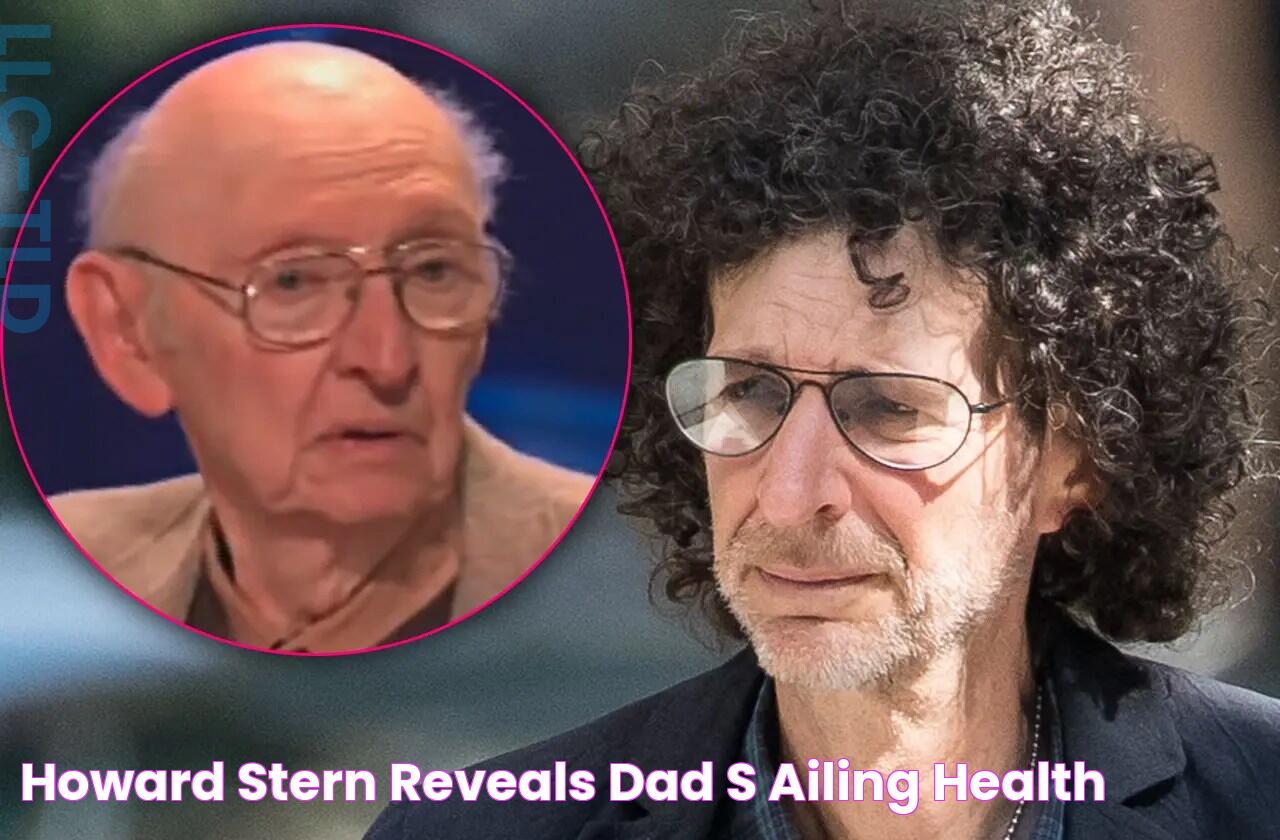 Howard Stern Reveals Dad's Ailing Health