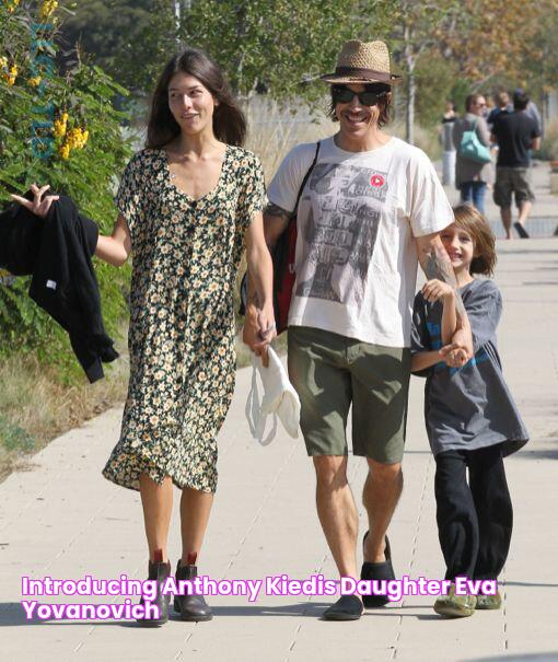 Introducing Anthony Kiedis' Daughter Eva Yovanovich