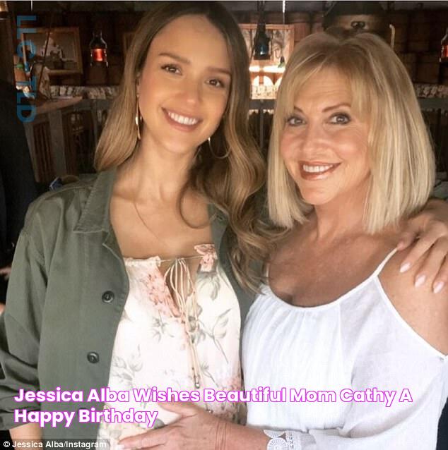 Jessica Alba wishes 'beautiful mom' Cathy a happy birthday