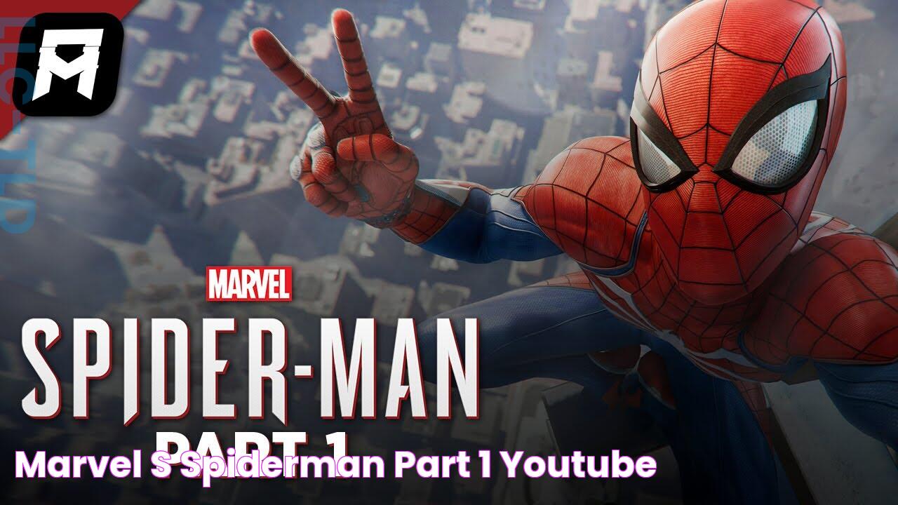 Marvel's SpiderMan Part 1 YouTube