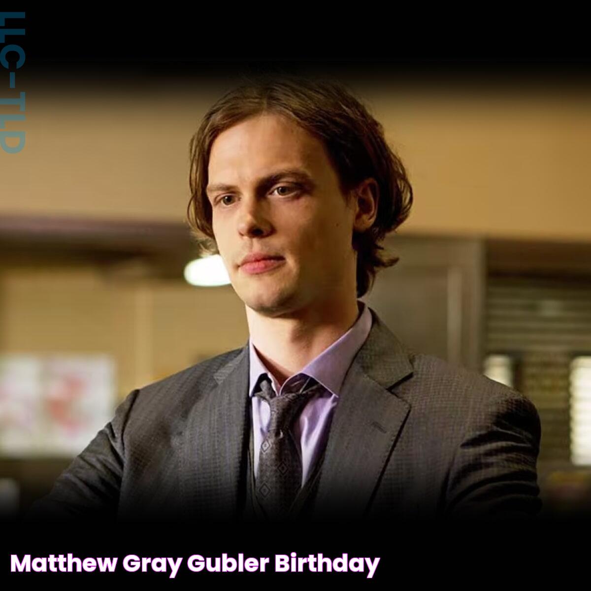 Matthew Gray Gubler Birthday