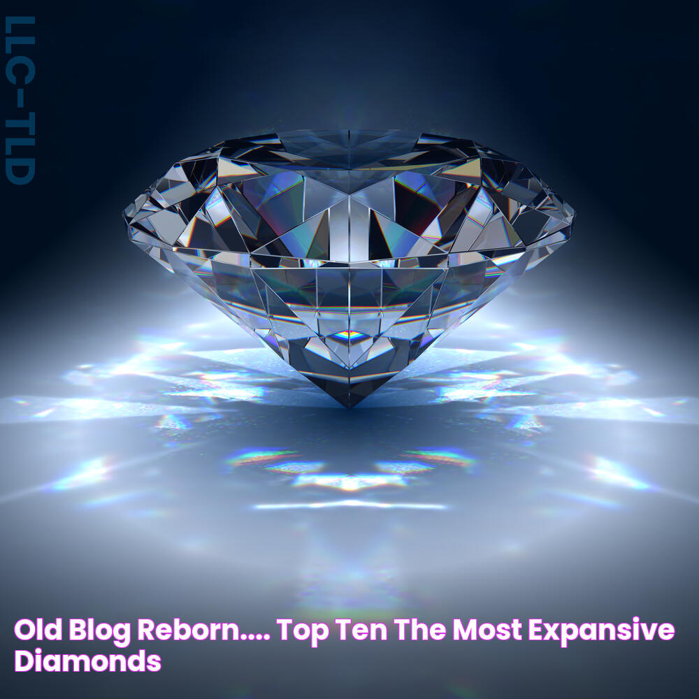 Old Blog Reborn.... Top Ten The Most Expansive Diamonds