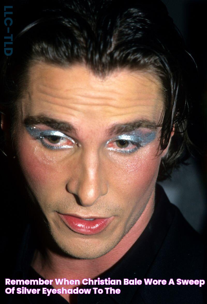 Remember when Christian Bale wore a sweep of silver eyeshadow to the