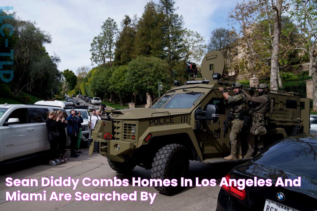 Sean 'Diddy' Combs' homes in Los Angeles and Miami are searched by